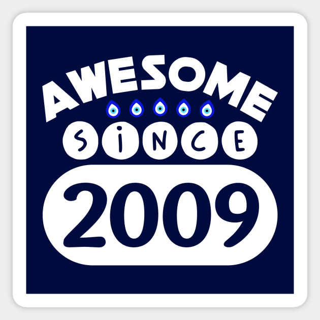 Awesome Since 2009 Sticker by colorsplash